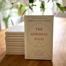 Load image into Gallery viewer, The Goddess Path: 13 Steps to Becoming Your Most Intuitive, Authentic and Powerful Self
