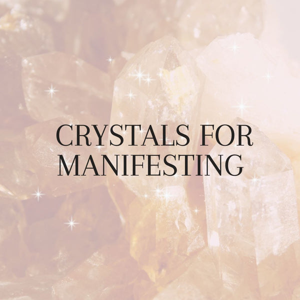 Crystals for Manifesting