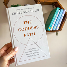 Load image into Gallery viewer, The Goddess Path: 13 Steps to Becoming Your Most Intuitive, Authentic and Powerful Self
